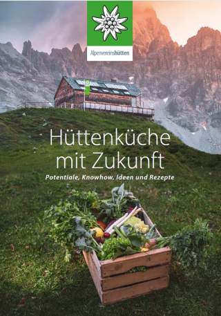 Titelbild des Ratgebers Hüttenküche mit Zukunft