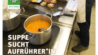 Suppe sucht Aufrührer*in!